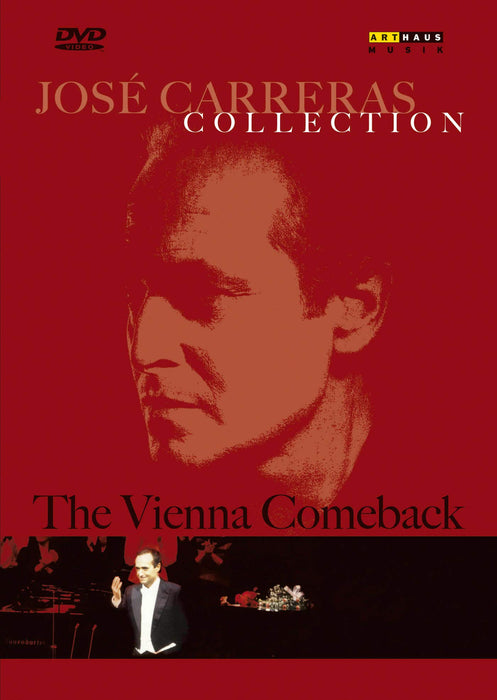 Jose' Carreras: The Vienna Comeback;