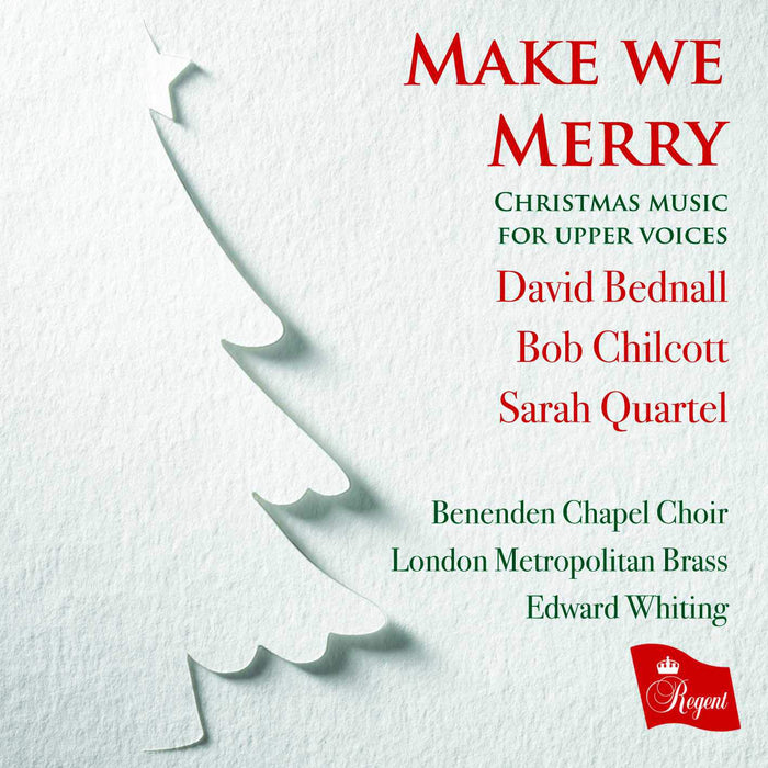 Make We Merry: Christmas Music For Upper Voices By David Bednal, Bob Chilcott, Sarah Quartel / Various;