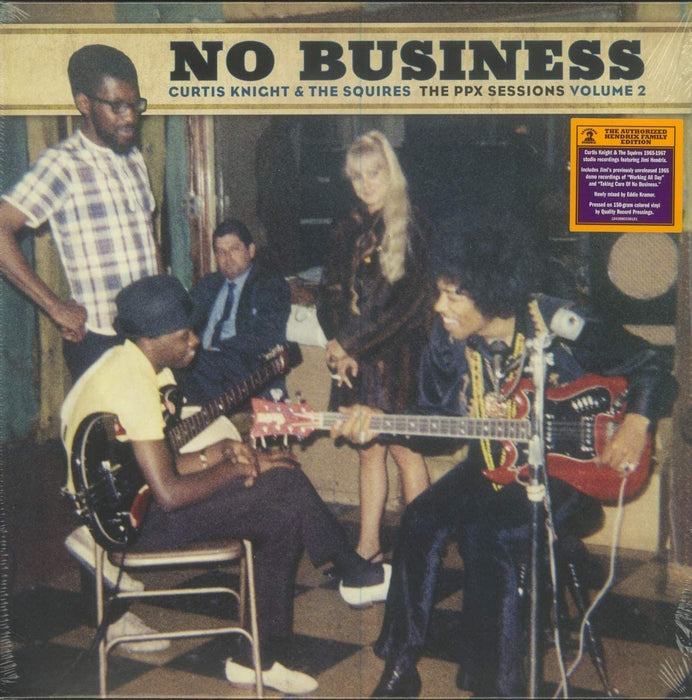 C. Knight & The Squires Feat J Hendrix - No Business: The Ppx Sessions Vol Ii;