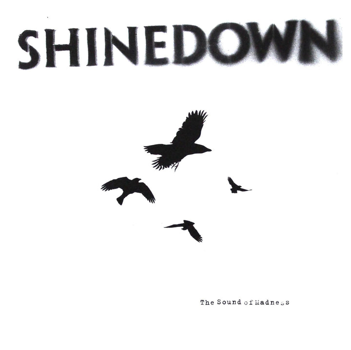 Shinedown - The Sound Of Madness;