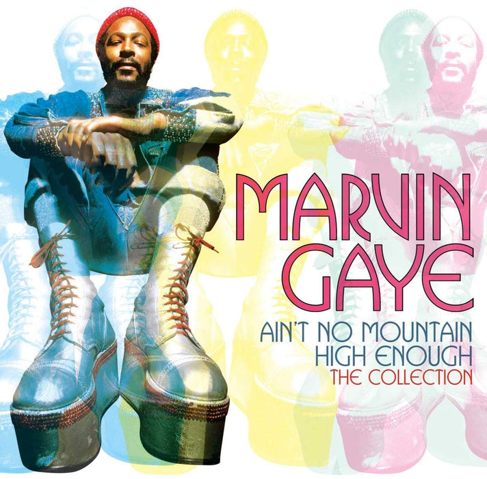 Marvin Gaye - Ain't No Mountain High Enough: The Collection;