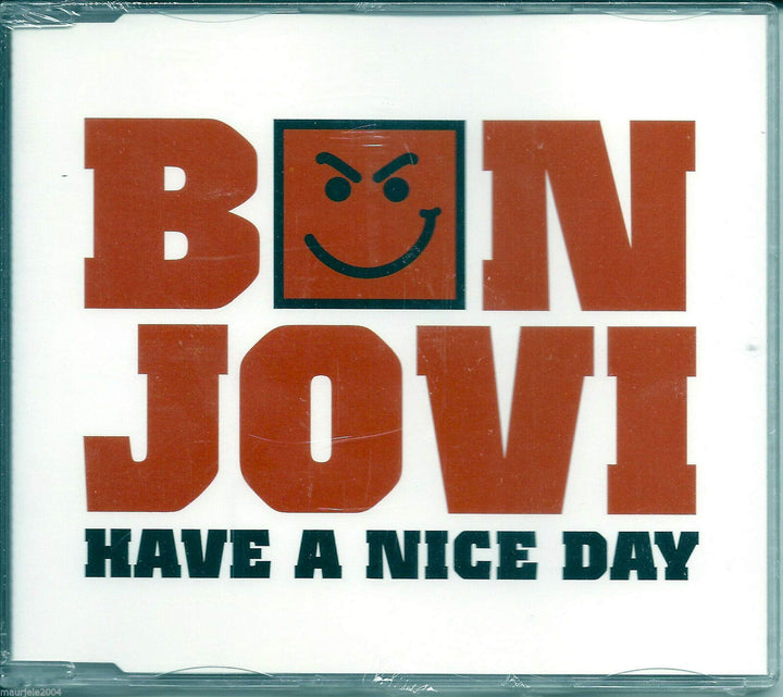 Bon Jovi - Have A Nice Day;