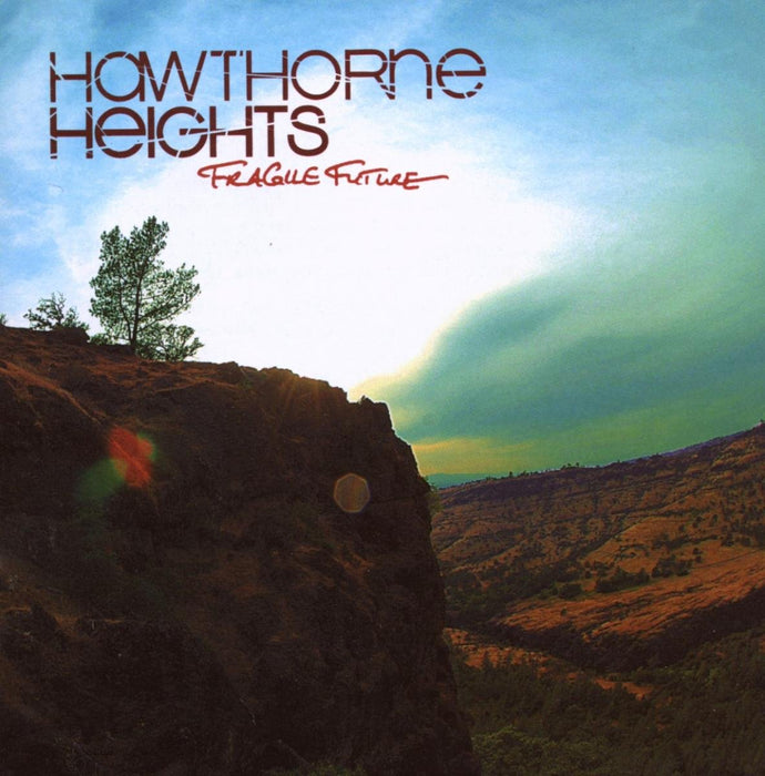 Hawthorne Heights - Fragile Future;