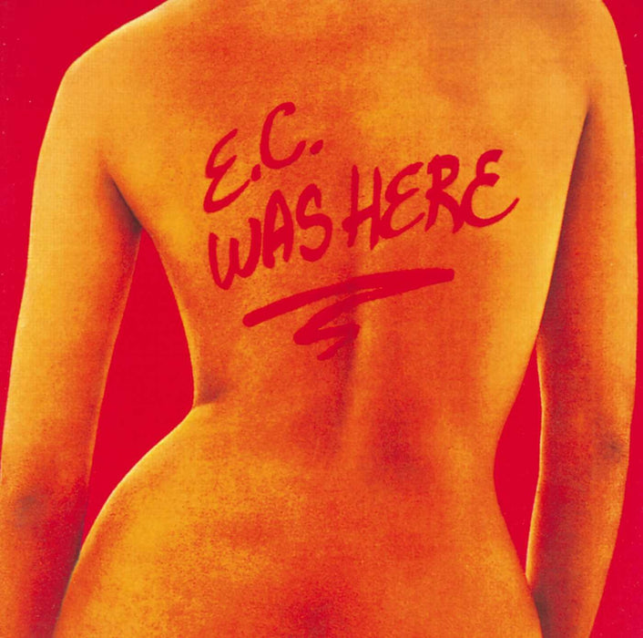 Eric Clapton - E.C. Was Here;