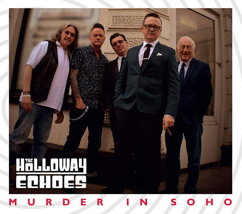 Holloway Echoes - Murder In Soho;