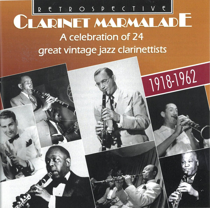Clarinet Marmalade: A Celebration Of 24 Great Vintage Jazz Clarinettists / Various;