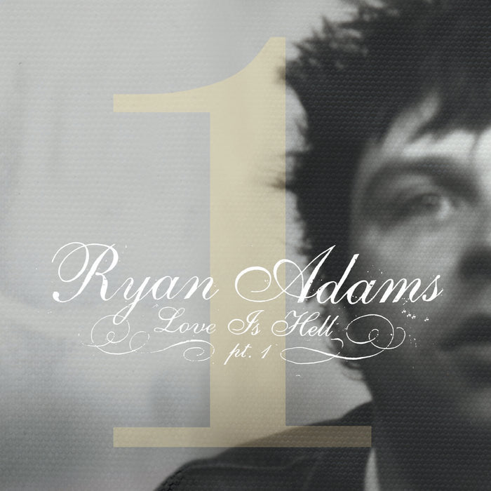 Ryan Adams - Love Is Hell Pt.1;