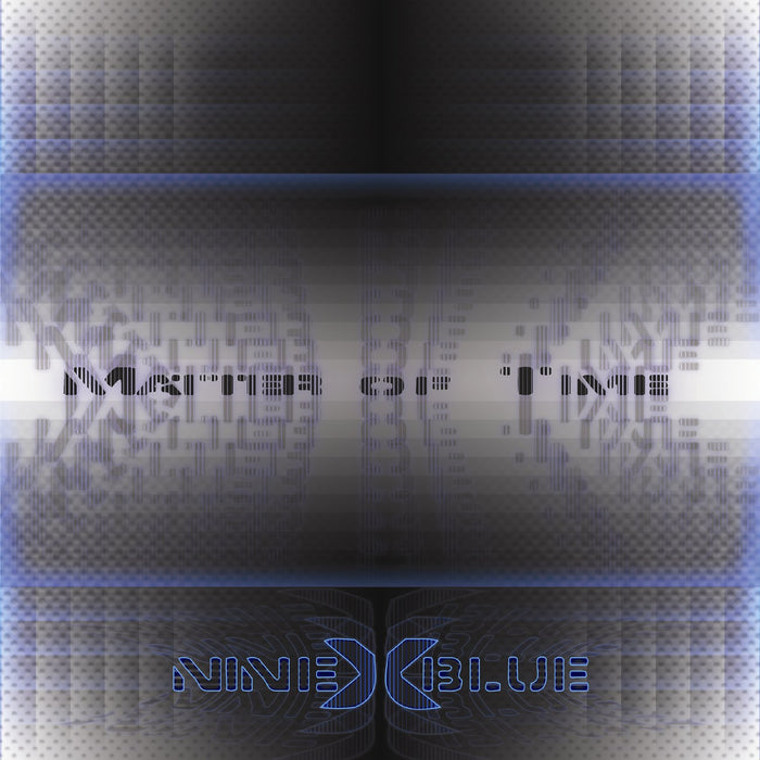 Nine Times Blue - Matter Of Time;