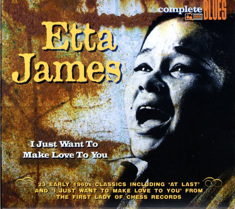 Etta James - I Just Want To Make Love To You;