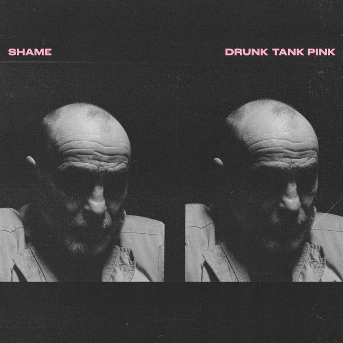Shame - Drunk Tank Pink;