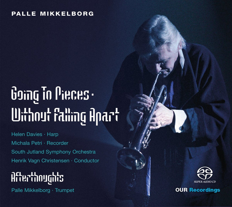 Palle Mikkelborg - Going To Pieces - Without Falling Apart;