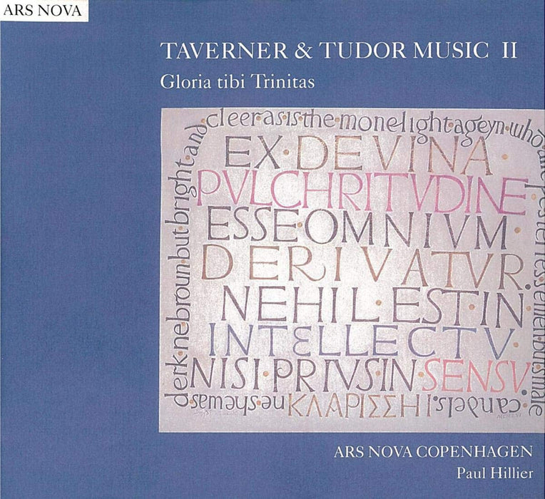 Ars Nova Copenhagen: Taverner & Tudor Music II - Gloria Tibitrinitas;