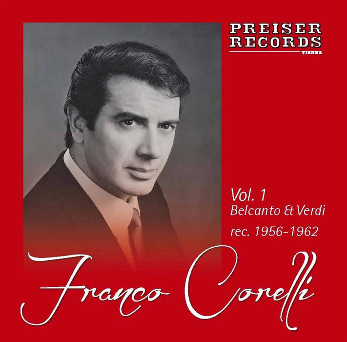 Franco Corelli: Belcanto & Verdi Recordings 1956-1962;