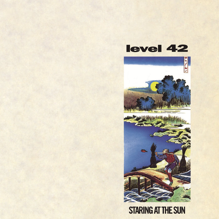 Level 42 - Staring At The Sun;