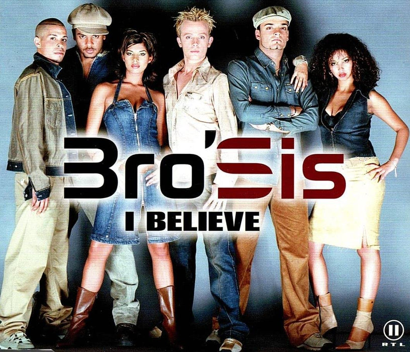 Bro'sis - I Believe;