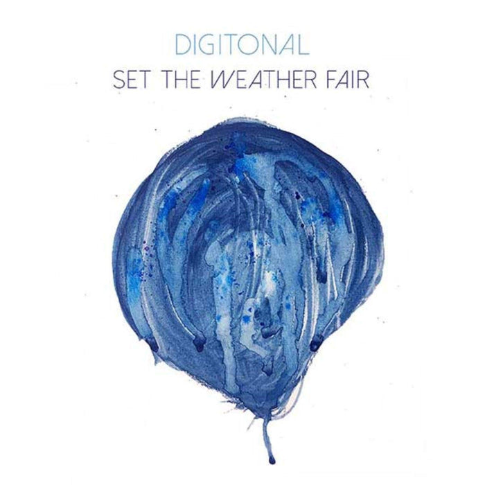 Digital - Set The Weather Fair;