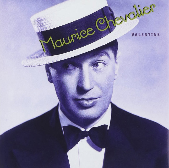 Maurice Chevalier - Valentine;