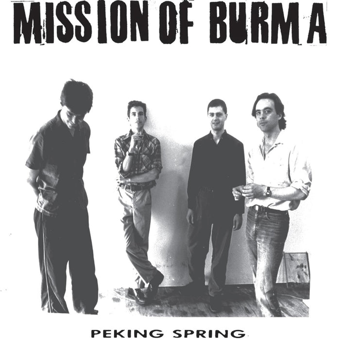 Mission Of Burma - Peking Spring;
