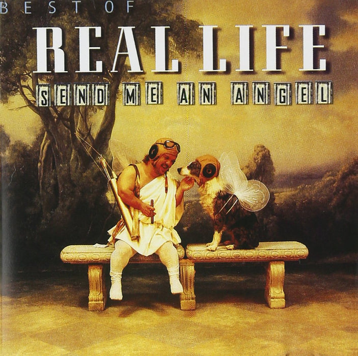 Real Life - Best Of: Send Me An Angel;