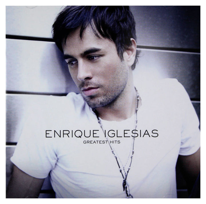 Enrique Iglesias - Greatest Hits;