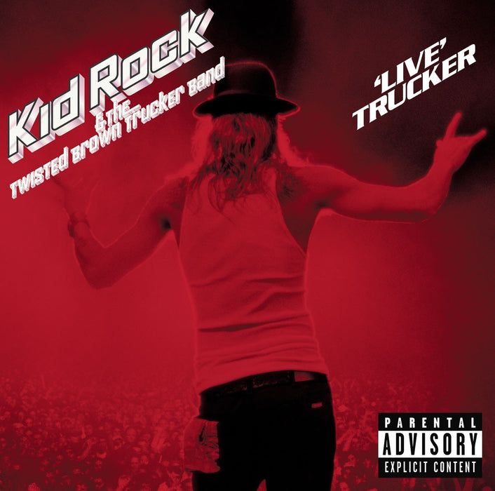 Kid Rock - Live Trucker;