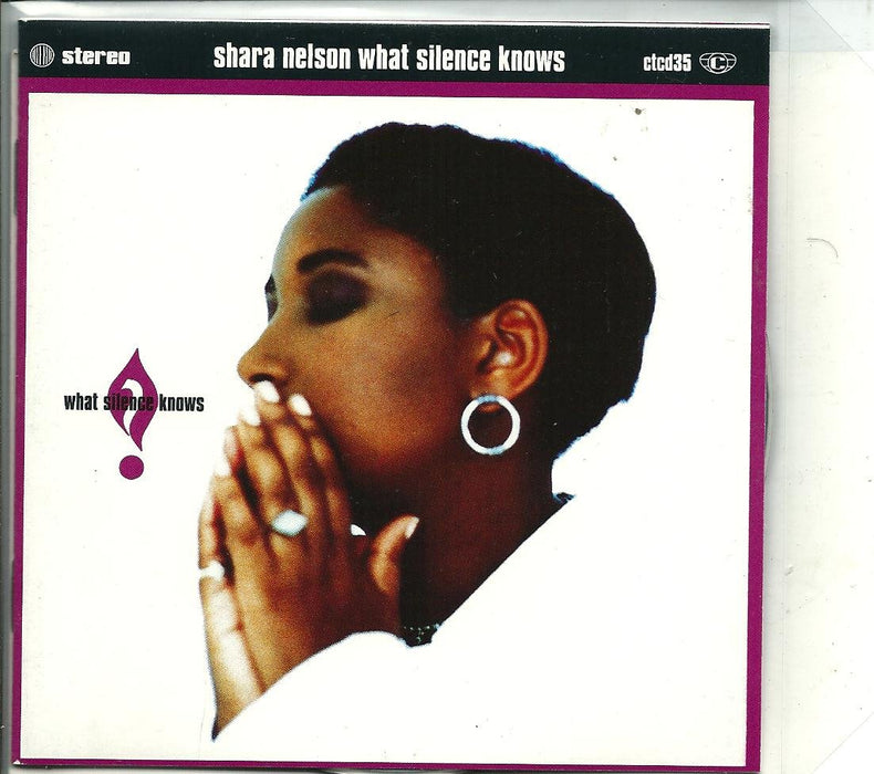 Shara Nelson - What Silence Knows;