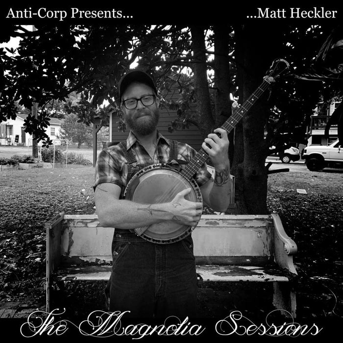 Matt Heckler - Magnolia Sessions;