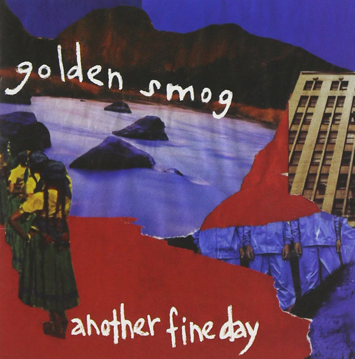 Golden Smog - Another Fine Day;
