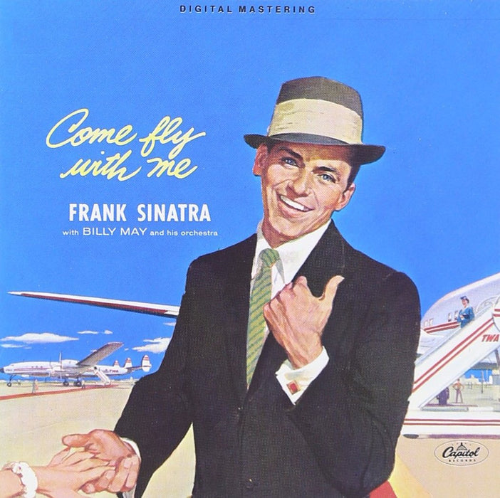 Frank Sinatra - Come Fly With Me;