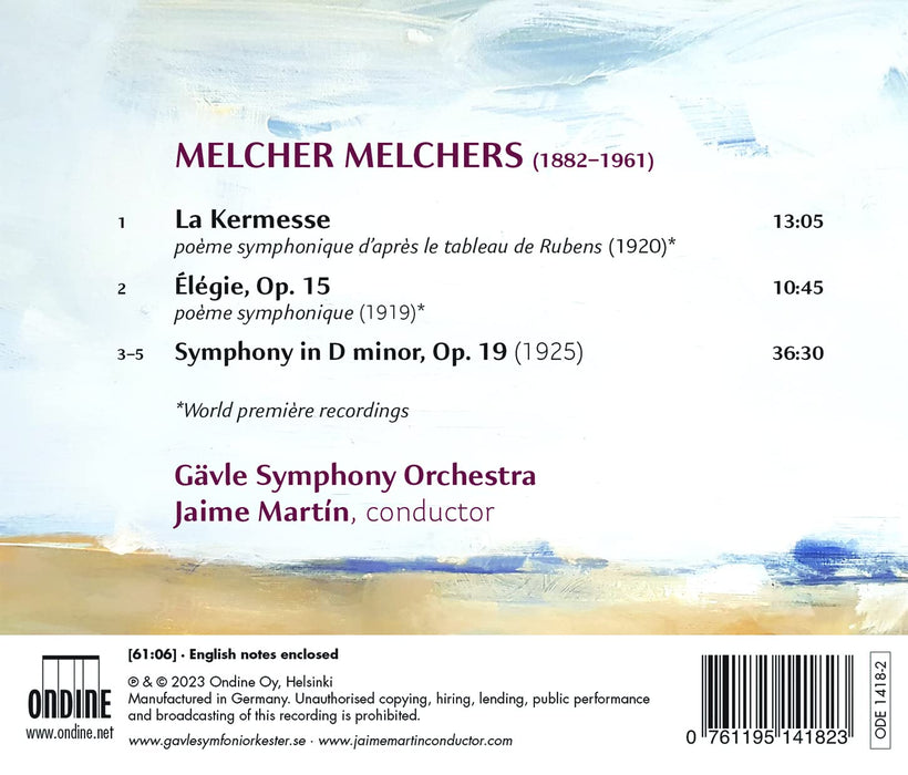 Melcher Melchers - Sinfonie In D-Moll, Op. 19 / La Kermesse / Elegie;