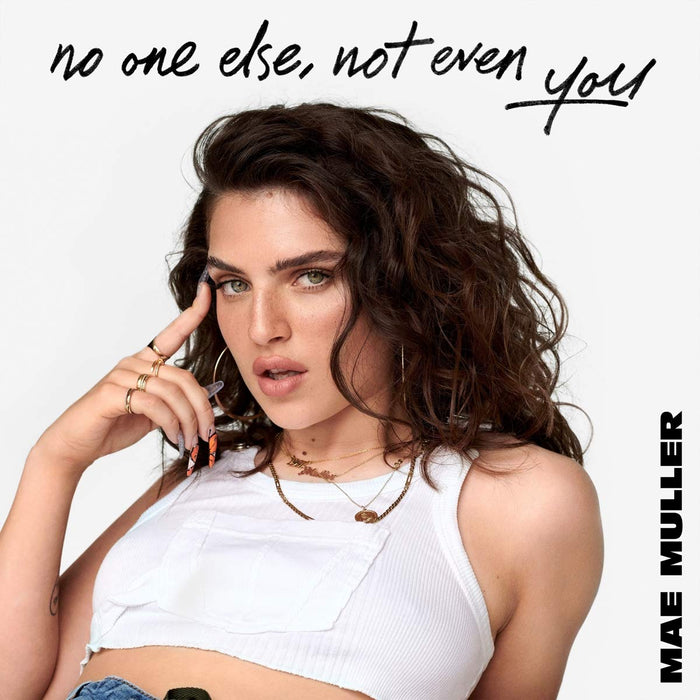 Mae Muller - No One Else, Not Even You;