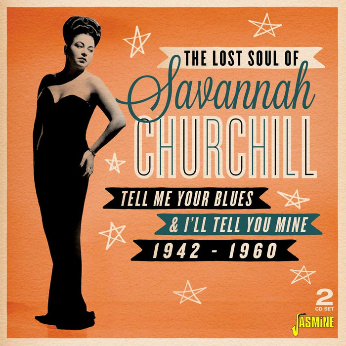 Savannah Churchill - THE Lost Soul Of.. Tell Me Your Blues 1942-1960 (2 Cd);