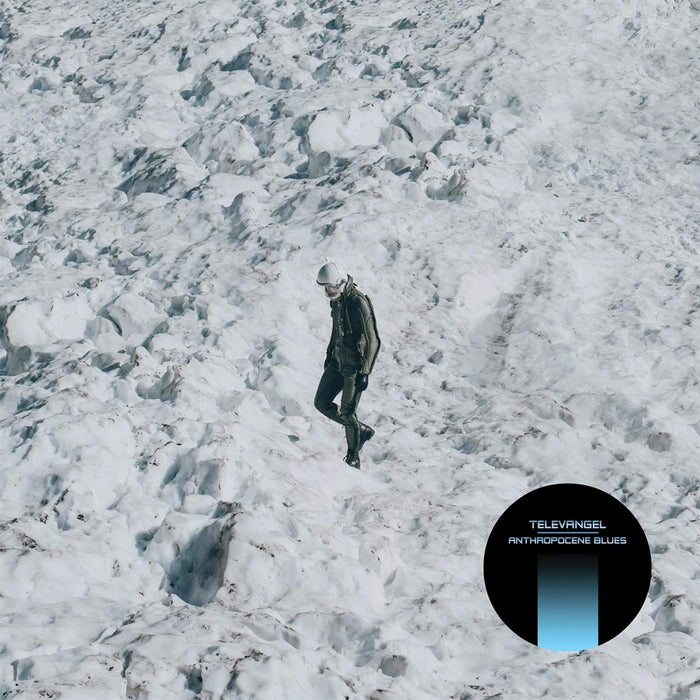 Televangel - Anthropocene Blues;