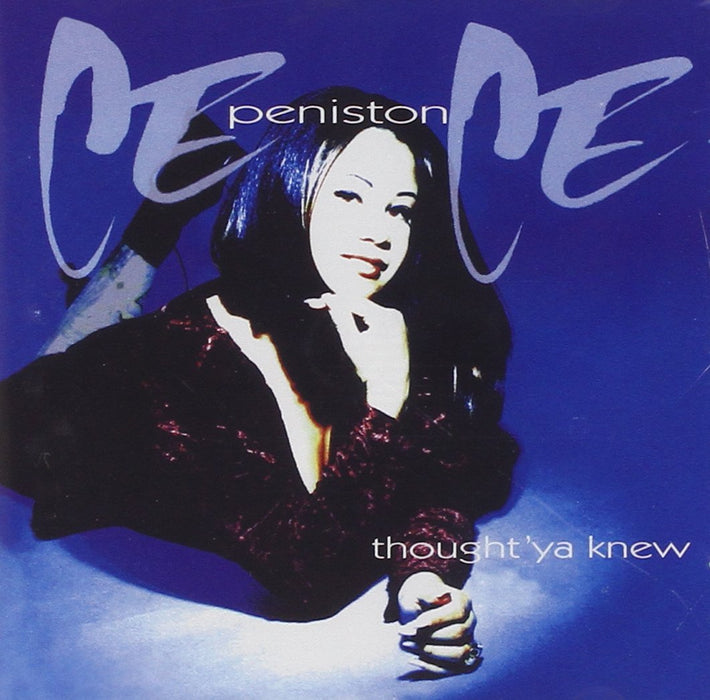 CeCe Peniston - Thought 'Ya Knew;