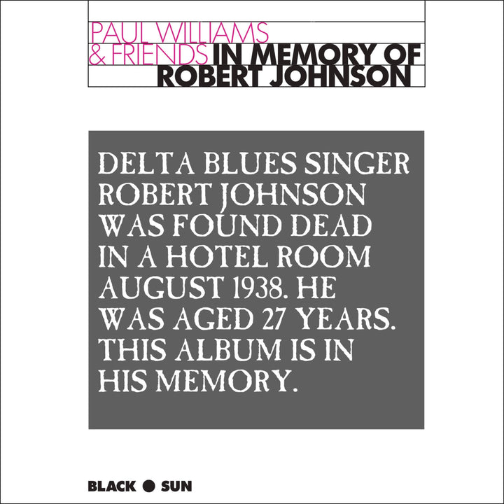 Paul Williams & Friends - In Memory Of Robert Johnson;