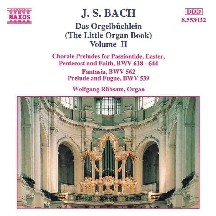 Johann Sebastian Bach - Orgelbuchlein, Vol.2;