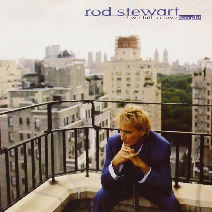 Rod Stewart - If We Fall In Love Tonight;