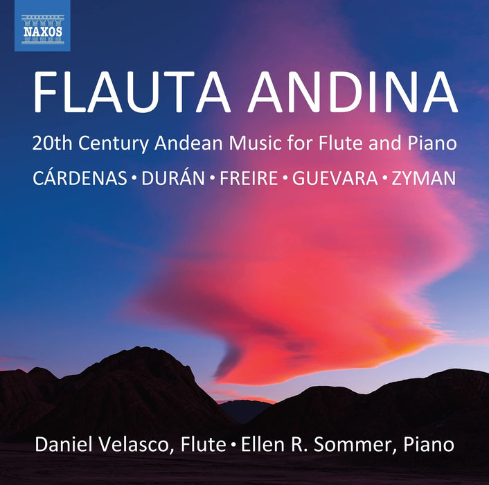 Flauta Andina: 20th Century Andean Music For Flute And Piano;