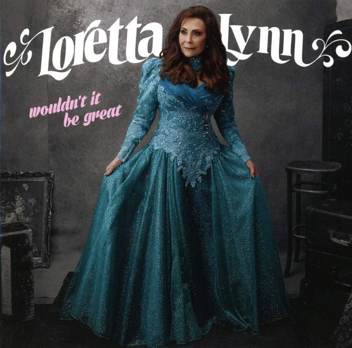 Loretta Lynn - Wouldn'T It Be Great;