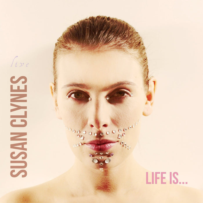Susan Clynes - Life Is ...;