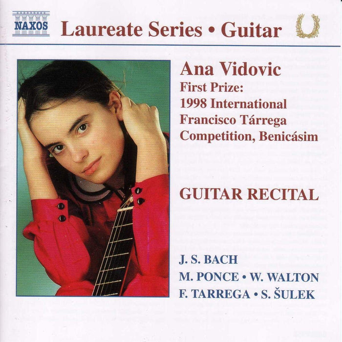 Ana Vidovic: Guitar Recital - Bach, Ponce, Walton, Tarrega, Sulek;