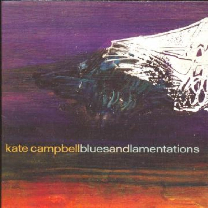 Kate Campbell - Blues & Lamentations;
