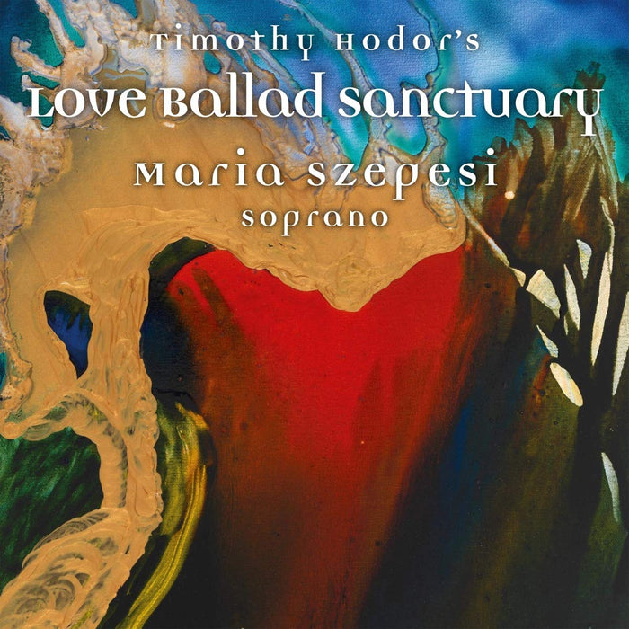 Timothy Hodor - Love Ballad Sanctuary;