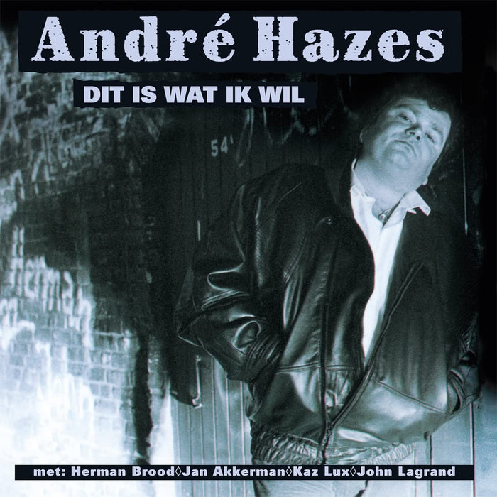 Andre Hazes - Dit Is Wat Ik Wil;