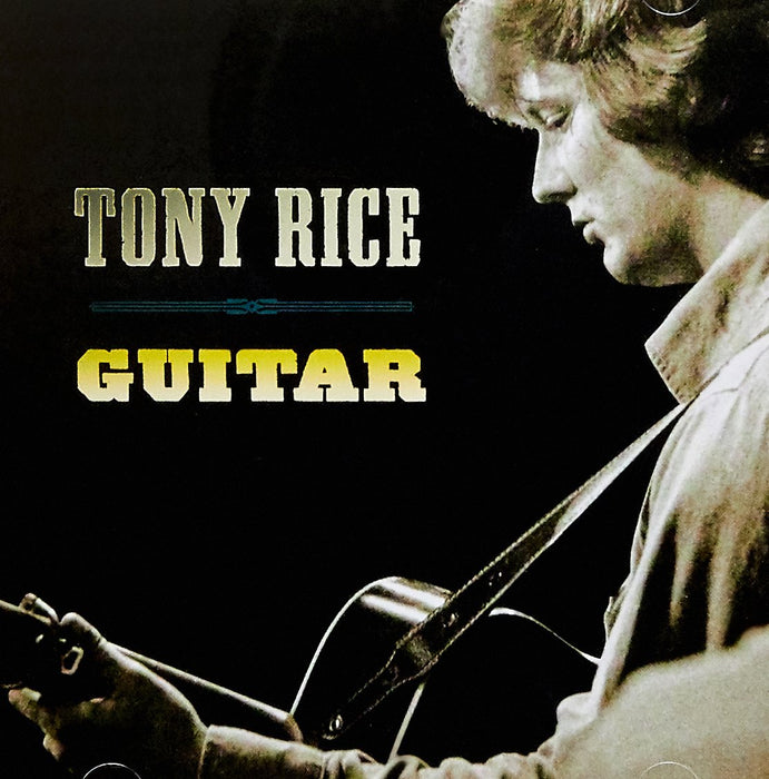 Tony Rice - Guitar;