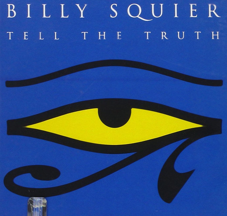Billy Squier - Tell The Truth;