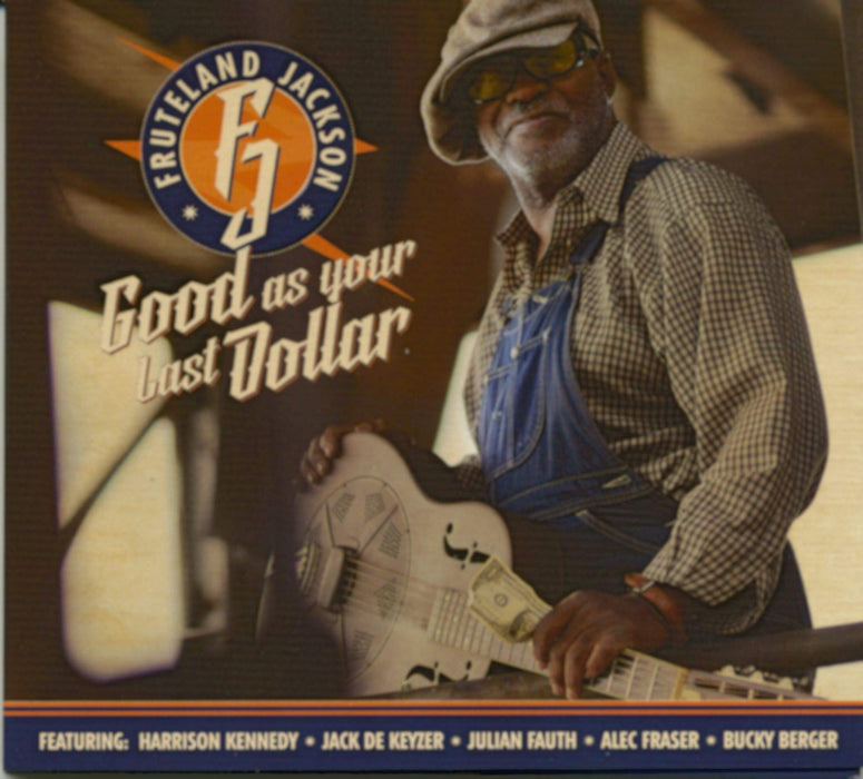 Fruteland Jackson - Good As Your Last Dollar;