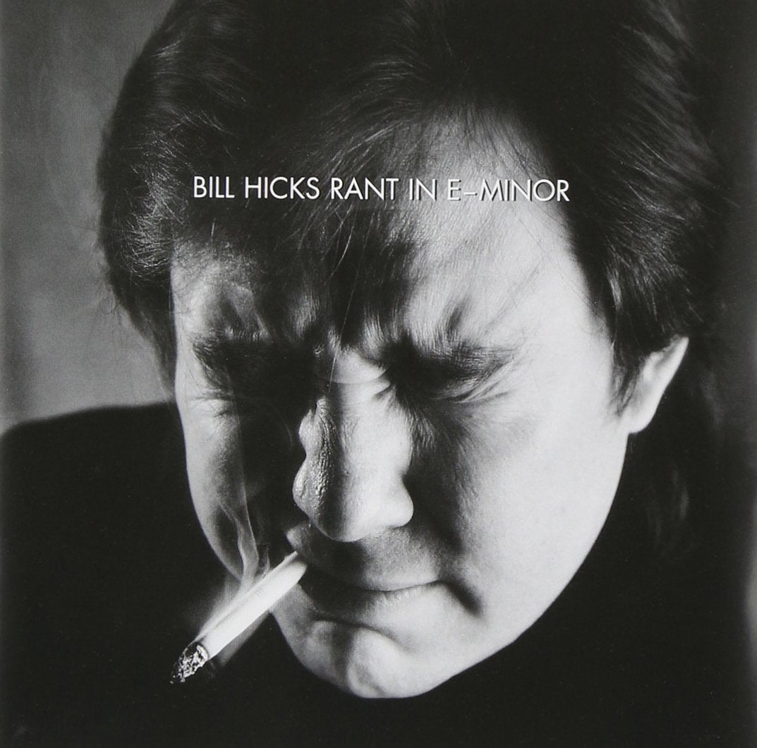 Bill Hicks - Rant In E-Minor;