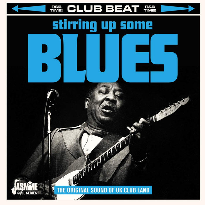 Stirring Up Some Blues: The Original Sound Of Uk Club Land / Various;