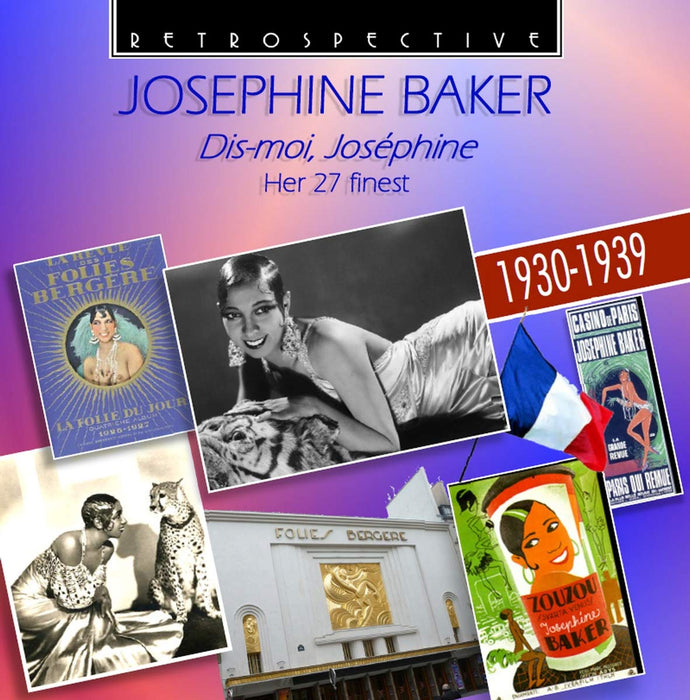 Josephine Baker - Dis-Moi, Josephine - Her 27 Finest 1930-1939;